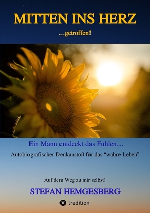 Mitten ins Herz …getroffen! von Hemgesberg,  Stefan