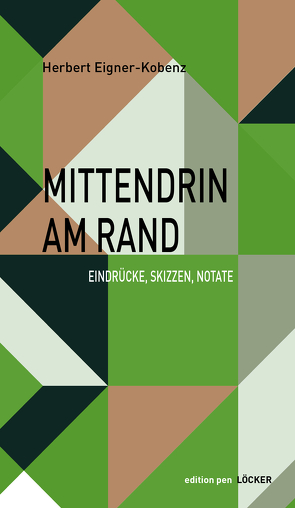 Mittendrin am Rand von Eigner-Kobenz,  Herbert