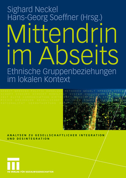 Mittendrin im Abseits von Neckel,  Sighard, Soeffner,  Hans-Georg