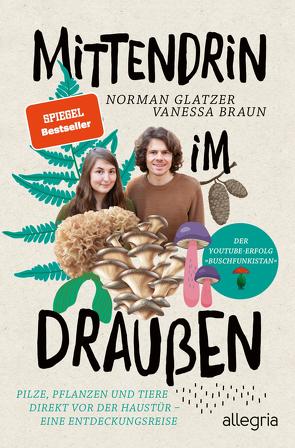 Mittendrin im Draußen von Braun,  Vanessa, Glatzer,  Norman