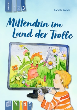 Mittendrin im Land der Trolle – Lesestufe 3 von Weber,  Annette