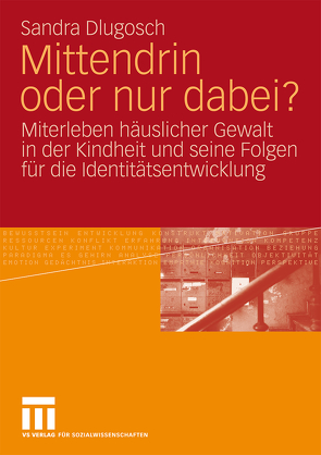 Mittendrin oder nur dabei? von Dlugosch,  Sandra