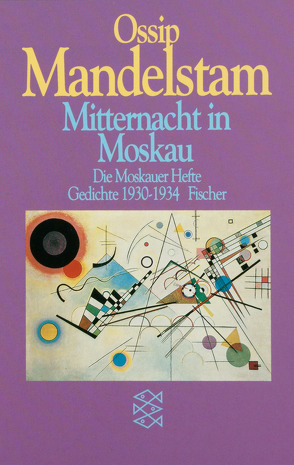 Mitternacht in Moskau von Mandelstam,  Ossip