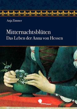 Mitternachtsblüten von Zimmer,  Anja