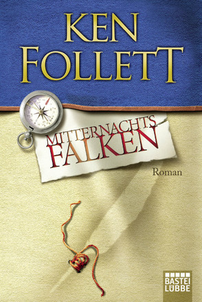 Mitternachtsfalken von Dreher,  Tina, Follett,  Ken, Lohmeyer,  Till R., Rost,  Christel