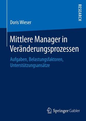 Mittlere Manager in Veränderungsprozessen von Wieser,  Doris