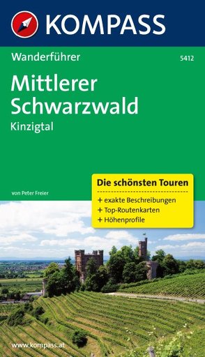 KOMPASS Wanderführer Mittlerer Schwarzwald, Kinzigtal von Freier,  Peter