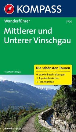 KOMPASS Wanderführer Mittlerer und Unterer Vinschgau von Föger,  Manfred