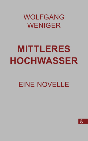 Mittleres Hochwasser von Weniger,  Wolfgang