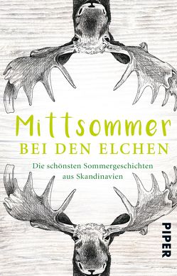 Mittsommer bei den Elchen von Wolandt,  Holger