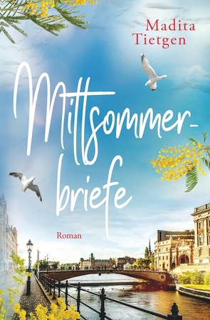 Mittsommerbriefe von Tietgen,  Madita