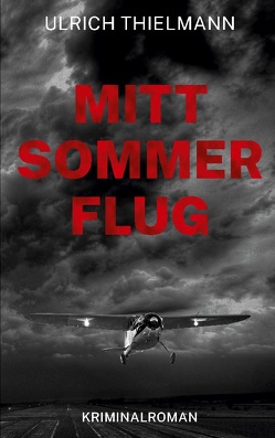 Mittsommerflug von Thielmann,  Ulrich