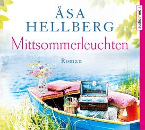 Mittsommerleuchten von Frey,  Katrin, Geissler,  Dana, Hellberg,  Åsa