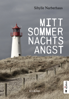 Mittsommernachtsangst. Sylt-Krimi von Narberhaus,  Sibylle