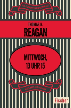 Mittwoch, 13 Uhr 15 von Hamberger,  Charlotte, Reagan,  Thomas B.