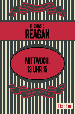 Mittwoch, 13 Uhr 15 von Hamberger,  Charlotte, Reagan,  Thomas B.