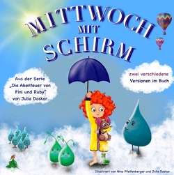 Mittwoch mit Schirm von Doskar,  Julia, Pfeifenberger,  Nina