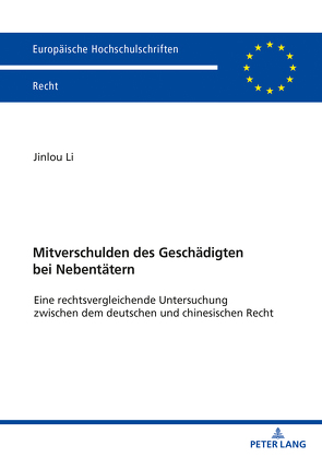 Mitverschulden des Geschädigten bei Nebentätern von Li,  Jinlou