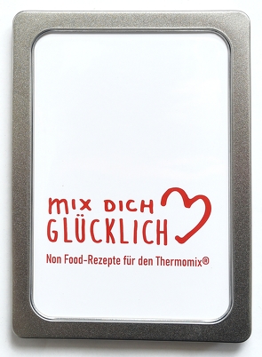 mix dich glücklich Rezeptbox „Non Food Rezepte“ von Kowalski,  Amelie