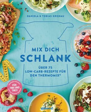 Mix dich schlank von Gronau,  Tobias, Gronau-Ratzeck,  Daniela