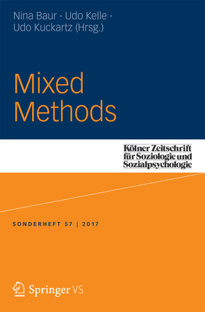 Mixed Methods von Baur,  Nina, Kelle,  Udo, Kuckartz,  Udo