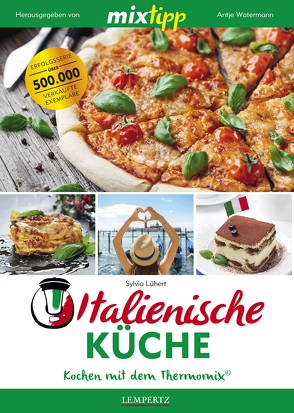 MIXtipp Italienische Küche von Lühert,  Sylvia, Watermann,  Antje