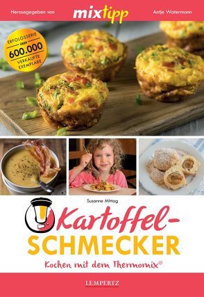 mixtipp: Kartoffel-Schmecker – Kochen mit dem Thermomix® von Mittag,  Susanne, Watermann,  Antje