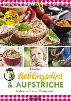 MIXtipp Lieblingsdips & Aufstriche von Simon,  Sabine, Watermann,  Antje