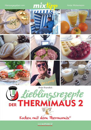 MIXtipp Lieblingsrezepte der Thermimaus 2 von Krandick,  Anja, Watermann,  Antje