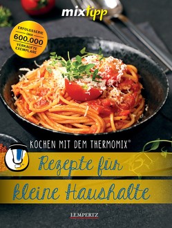 mixtipp: Rezepte für kleine Haushalte von Watermann,  Antje