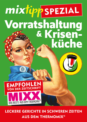 mixtipp-Spezial: Vorratshaltung & Krisenküche von Watermann,  Antje