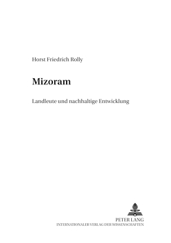 Mizoram von Rolly,  Horst Friedrich