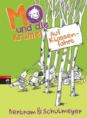 Mo und die Krümel – Auf Klassenfahrt von Bertram,  Rüdiger, Schulmeyer,  Heribert