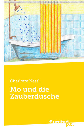 Mo und die Zauberdusche von Nessl,  Charlotte