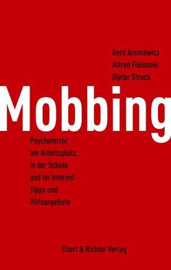 Mobbing von Arentewicz,  Gerd, Fleissner,  Alfred, Struck,  Dieter