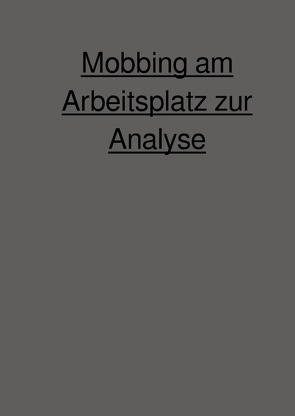 Mobbing am Arbeitsplatz zur Analyse von Falk,  Peter