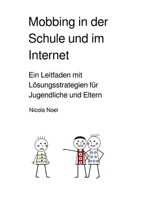 Mobbing in der Schule und im Internet von Noel,  Nicola