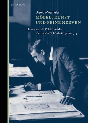 Möbel, Kunst und feine Nerven von Muscheler,  Ursula