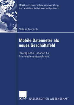 Mobile Datennetze als neues Geschäftsfeld von Fremuth,  Natalie