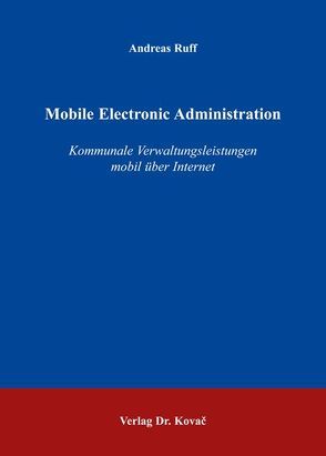 Mobile Electronic Administration von Ruff,  Andreas