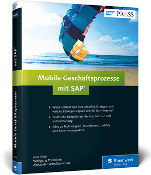 Mobile Geschäftsprozesse mit SAP von Beier,  Jens, Röckelein,  Wolfgang, Wassiltschenko,  Alexander