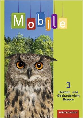 Mobile Heimat- und Sachunterricht – Ausgabe 2014 für Bayern von Band,  Kathryn, Binder,  Sigrid, Deckelmann,  Nina, Dreher,  Tilmann, Günther,  Janina, Kahlert,  Joachim, Kramer,  Matthias, Reuschel,  Bernhard, Rutke,  Ulrike, Steinig,  Sabine, Toledo,  Elke