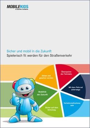 Mobile Kids – Sicher und mobil in die Zukunft von Rinck,  Katharina