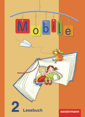 Mobile Lesebuch – Allgemeine Ausgabe 2010 von Böhl,  Katja, Crämer,  Claudia, Graf,  Annette, Jentgens,  Stephanie, Kettrup,  Claudia, Krieg,  Konstanze, Opl,  Sigrid, Prahl,  Myriam, Voltmer,  Birte, Walcher-Frank,  Kathrin