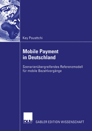 Mobile Payment in Deutschland von Pousttchi,  Key