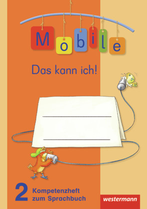 Mobile Sprachbuch – Allgemeine Ausgabe 2010 von Crämer,  Claudia, Eberhardt,  Ulrike, Graf,  Annette, Jentgens,  Stephanie, Krieg,  Konstanze, Prahl,  Myriam, Sevegnani,  Friederike, Walcher-Frank,  Kathrin, Wespel,  Manfred