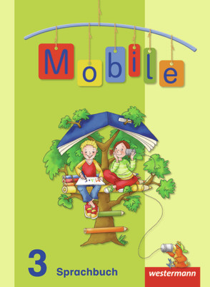 Mobile Sprachbuch – Allgemeine Ausgabe 2010 von Crämer,  Claudia, Eberhardt,  Ulrike, Graf,  Annette, Jentgens,  Stephanie, Krieg,  Konstanze, Prahl,  Myriam, Sevegnani,  Friederike, Walcher-Frank,  Kathrin, Wespel,  Manfred