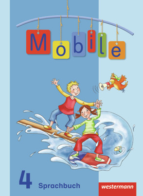 Mobile Sprachbuch – Allgemeine Ausgabe 2010 von Crämer,  Claudia, Eberhardt,  Ulrike, Graf,  Annette, Jentgens,  Stephanie, Krieg,  Konstanze, Prahl,  Myriam, Sevegnani,  Friederike, Walcher-Frank,  Kathrin, Wespel,  Manfred