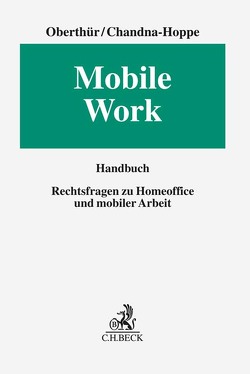 Mobile Work von Bonanni,  Andrea, Chandna-Hoppe,  Katja, Gräf,  Stephan, Hofmann,  Josephine Charlotte, Kuntschik,  Nina, Oberthür,  Nathalie, Rindone,  Daniela, Schubert,  Jens M, Steffan,  Ralf, Stein,  Jürgen vom, Stück,  Volker, Wiebauer,  Bernd