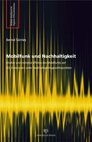 Mobilfunk und Nachhaltigkeit von Sörries,  Bernd